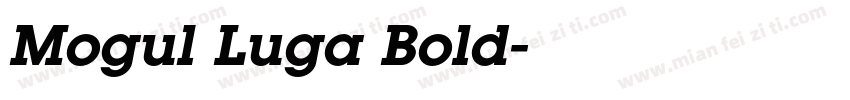 Mogul Luga Bold字体转换